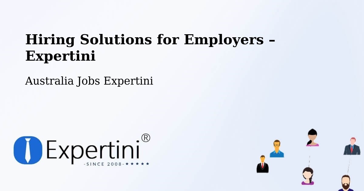 Hiring Solutions for Employers in Ivanhoe - Ivanhoe, Australia Jobs Expertini